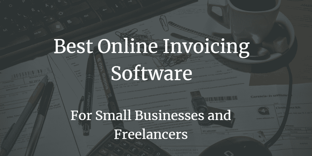 best invoice software for product and labor businesses