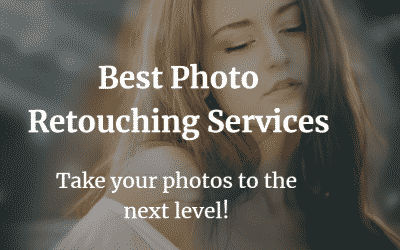 7 Best Photo Retouching Services And Companies In 2022 [Honest Review]