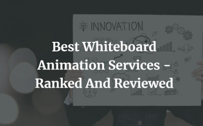 7 Best Whiteboard Animation Services And Companies