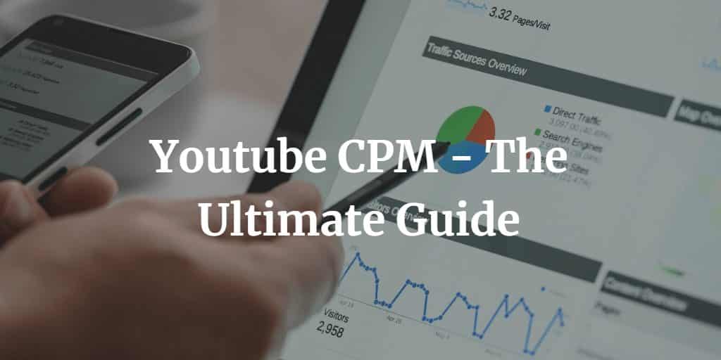 YouTube CPM – The ULTIMATE 2024 Guide