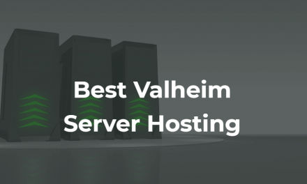 3 Best Valheim Server Hosting Companies (Over 3K Reviews)