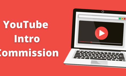 5 Best YouTube Intro Commission Services