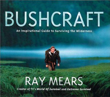 Ray Mears Bushcraft (2002)