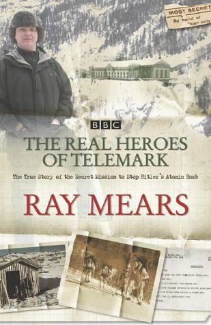Ray Mears The Real Heroes of Telemark (2003)