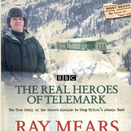 Ray Mears - The Real Heroes of Telemark - Signed Copy