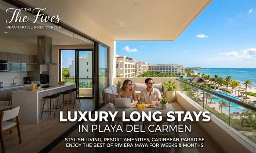 Fives Beach Hotel Luxury residences for long stays in Playa del Carmen