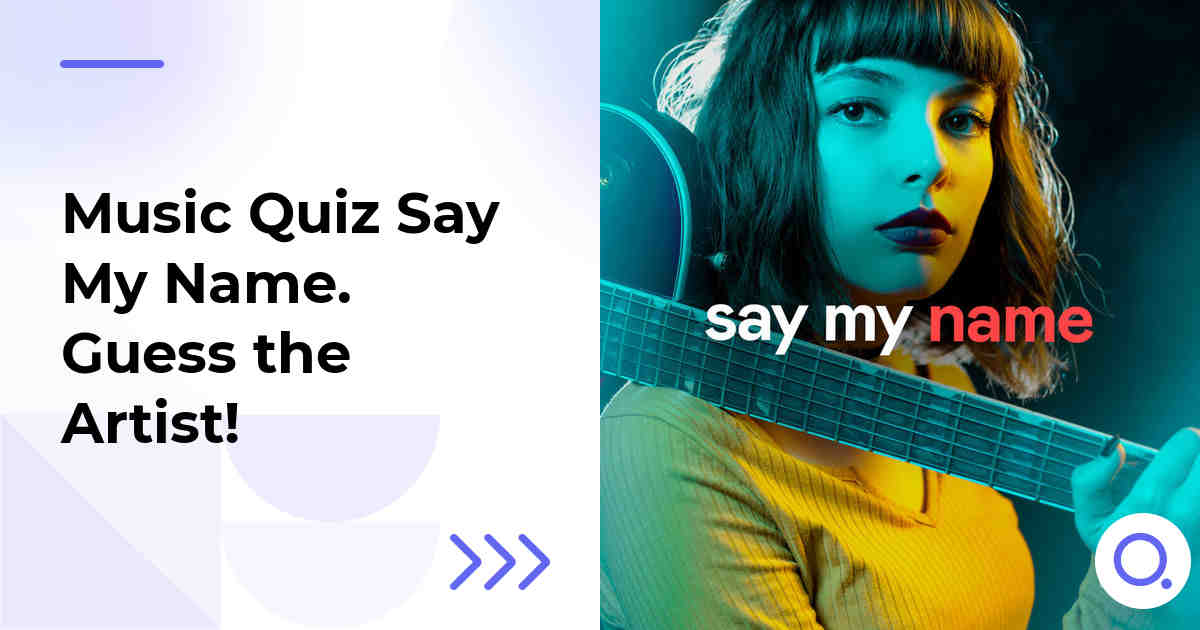 Music Quiz: Say My Name :: Guess the Artist!