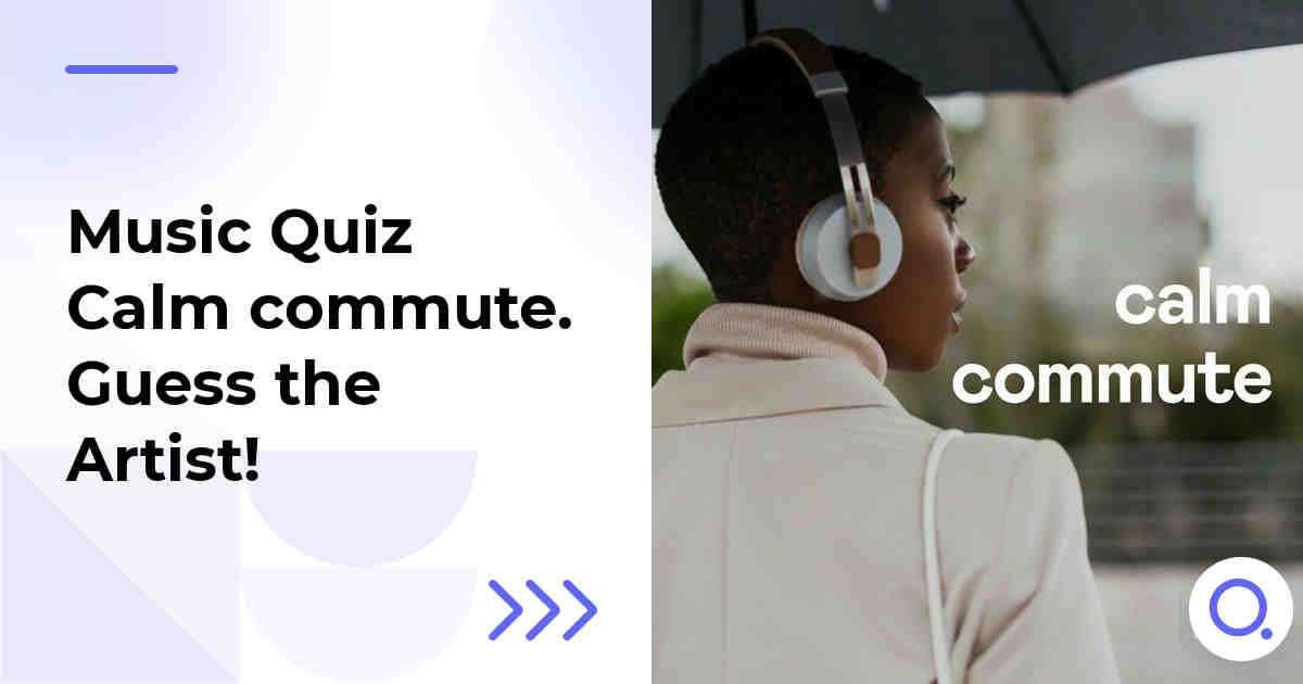 Music Quiz: Calm commute :: Guess the Artist!