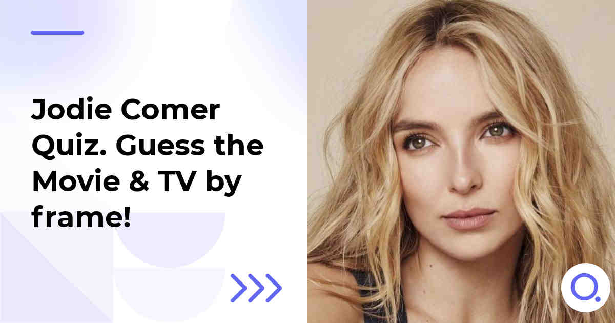 Jodie Comer Quiz :: Guess the Movie & TV by frame!
