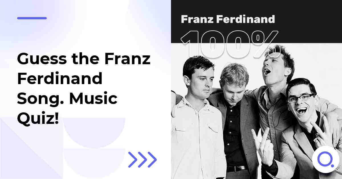 Guess the Franz Ferdinand Song :: Music Quiz!