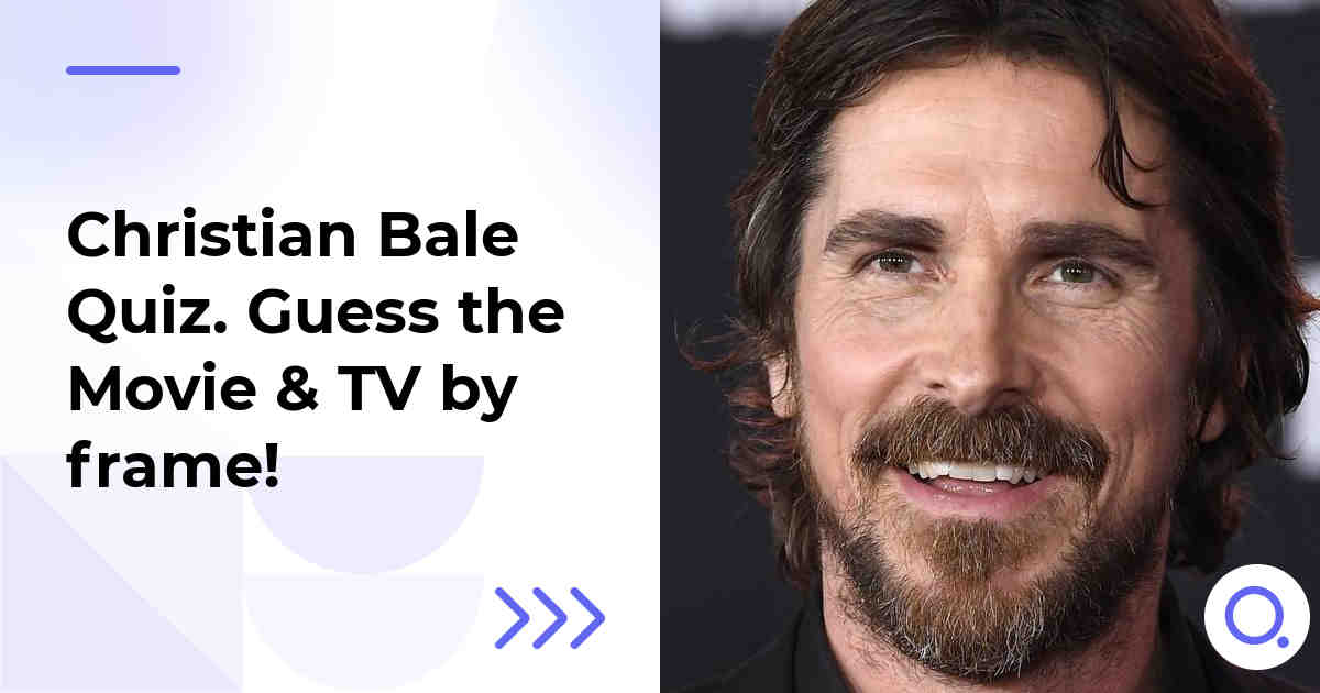 Christian Bale Quiz :: Guess the Movie & TV by frame!