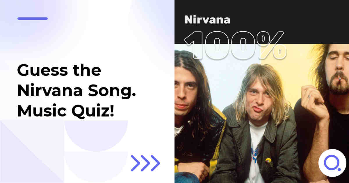 Guess the Nirvana Song :: Music Quiz!