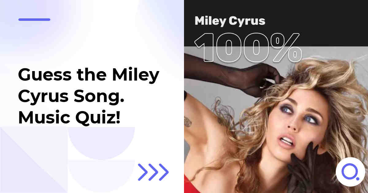 Guess the Miley Cyrus Song :: Music Quiz!