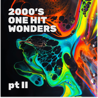 One Hit Wonders 2000s pt 2