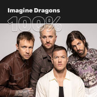 100% Imagine Dragons