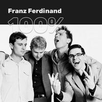 100% Franz Ferdinand