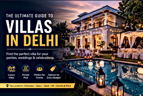 Villas in Delhi: The Smarter Way to Host Private Parties, Weddings, and Celebrations