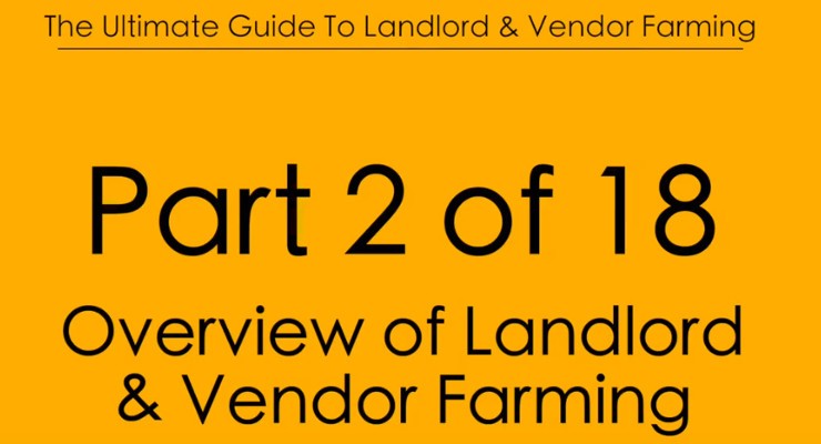 Pt.2 Overview of Landlord & Vendor Farming