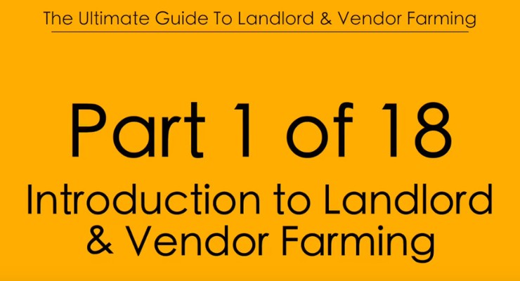 Pt1 Introduction to Landlord & Vendor Farming