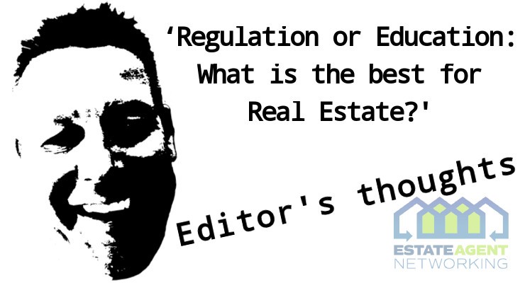 Regulation or Education - What is the best for Real Estate