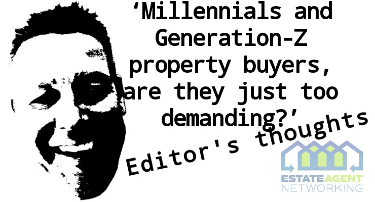 Millennials and Generation-Z property buyers, are they just too demanding