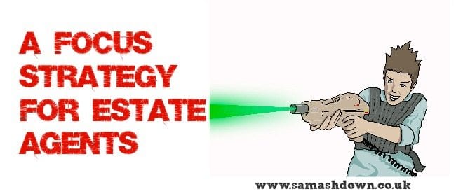 A FOCUS Strategy for Estate Agents Image