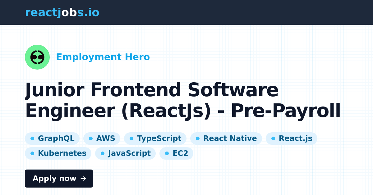 Remote Junior Frontend Software Engineer (ReactJs) - Pre-Payroll at