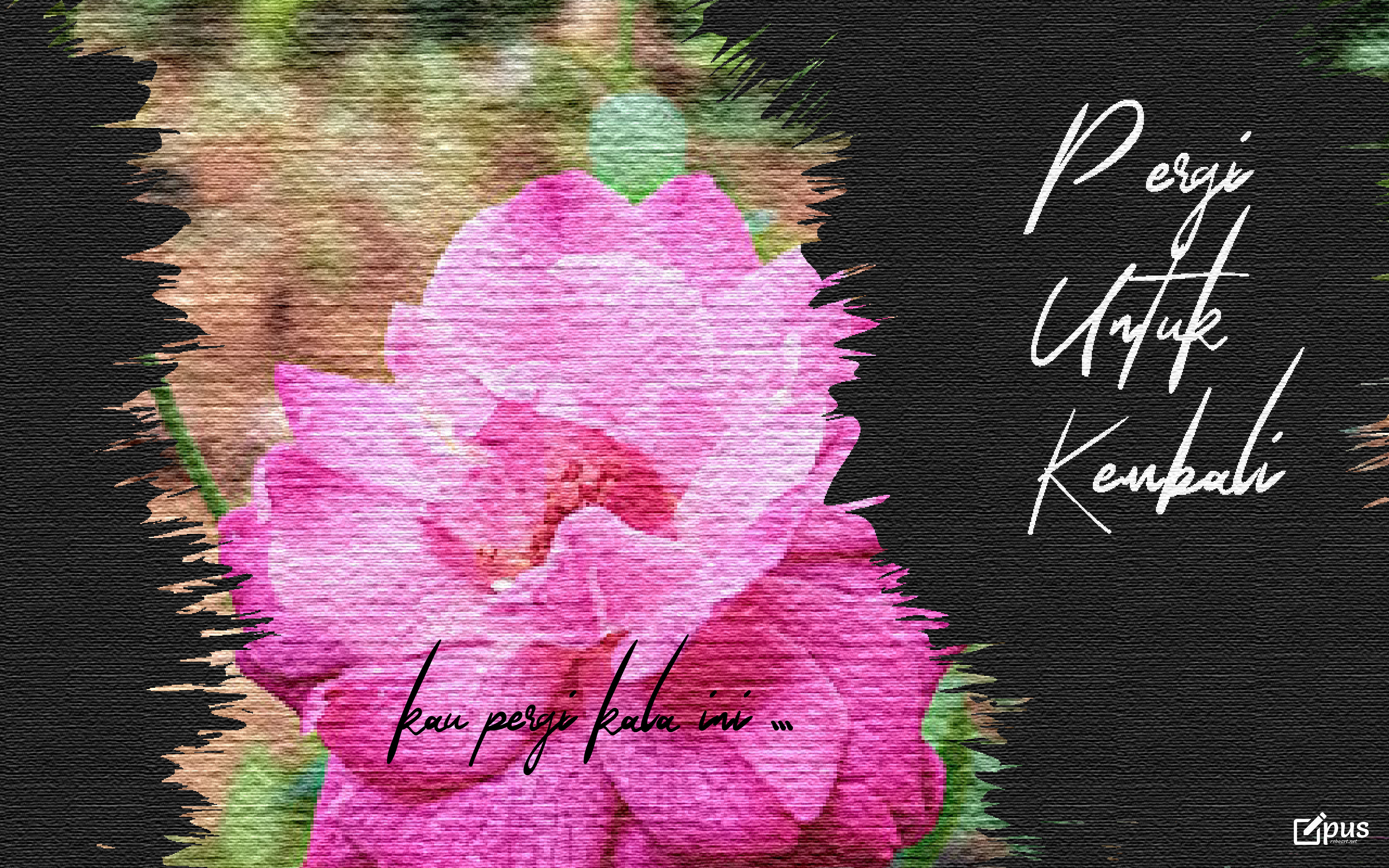 Pergi Untuk Kembali