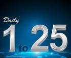 Daily 1 to 25