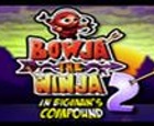 Bowja the Ninja 2