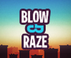 Blow &amp; Raze