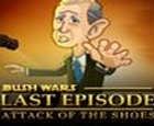 Bush Wars Last Episode:Attack of The Shoes