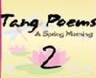 Tang Poems 2 - Una mañana de primavera