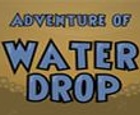 Water Drop Adventure