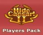 Hide Caesar 2 Player's Pack