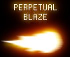 Perpetual Blaze