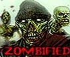 Zombified. 