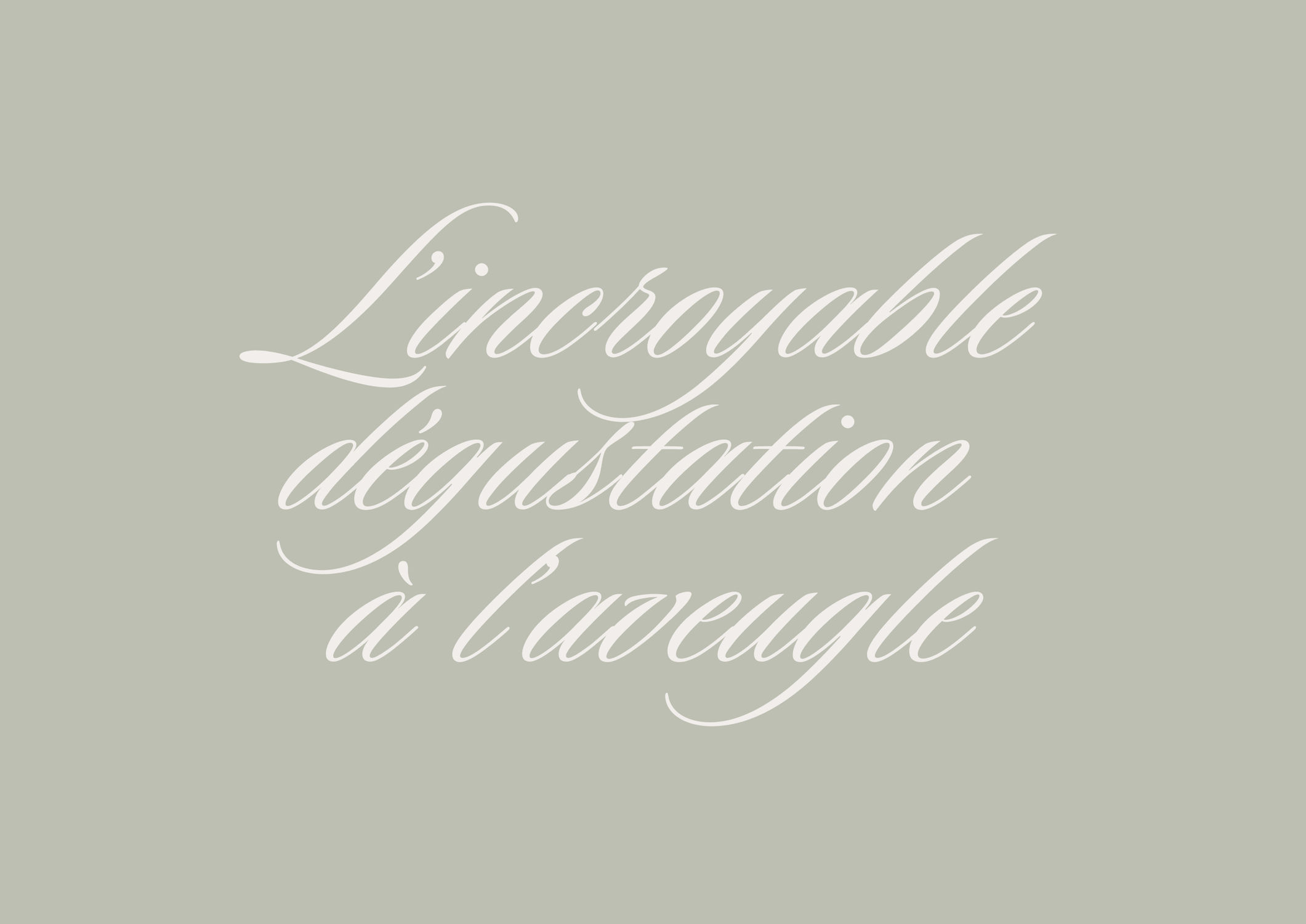 L&rsquo;incroyable dégustation à l&rsquo;aveugle