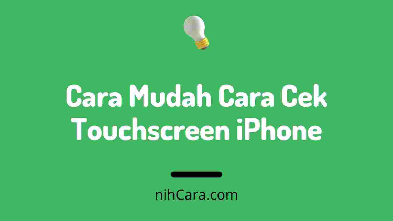 Cara Cek Touchscreen iPhone