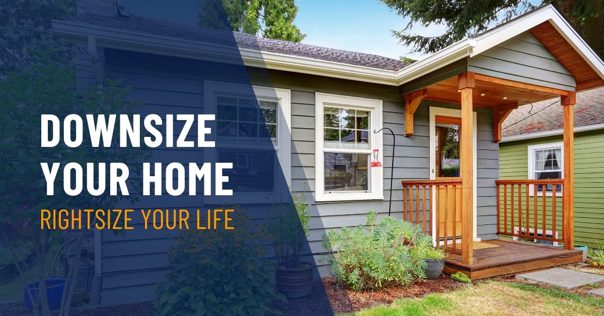 Downsize Your Home: RightSize Your Life