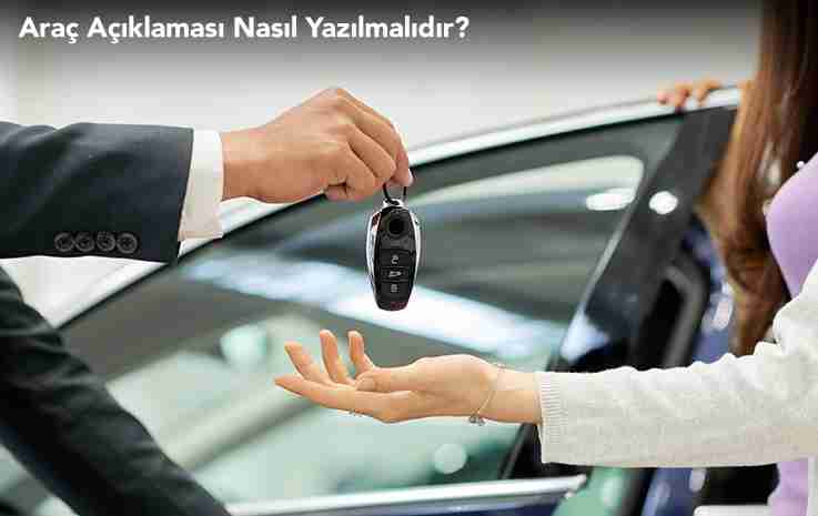 Araç Açıklaması Nasıl Yazılmalıdır?