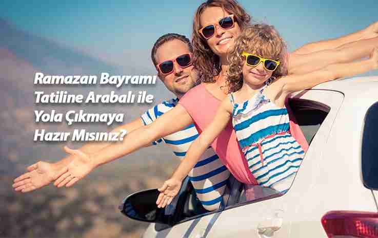 Ramazan Bayramı Tatiline Rentiva ile Yola Çıkmaya Hazır Mısınız?