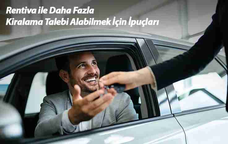 Rentiva ile Daha Fazla Kiralama Talebi Alabilmek İçin İpuçları