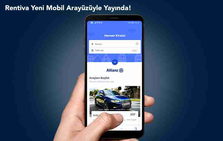 Rentiva Yeni Mobil Arayüzüyle Yayında!