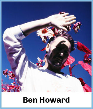 Ben Howard Upcoming Tours & Concerts In Sydney