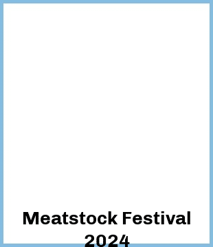 Meatstock Festival 2024 Upcoming Tours & Concerts In Sydney