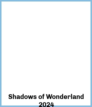 Shadows of Wonderland 2024 Upcoming Tours & Concerts In Melbourne