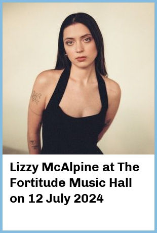 Lizzy McAlpine at The Fortitude Music Hall in Brisbane