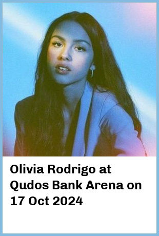 Olivia Rodrigo at Qudos Bank Arena in Sydney Olympic Park