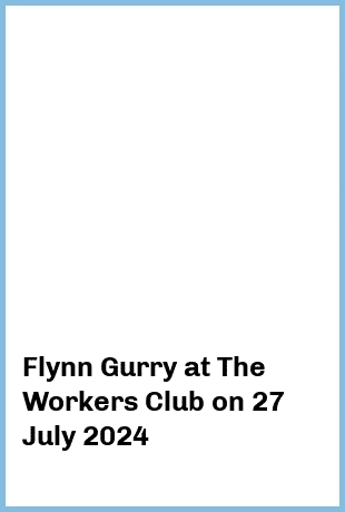 Flynn Gurry at The Workers Club in Fitzroy